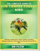 The Complete Guide to Sun Conure Bird