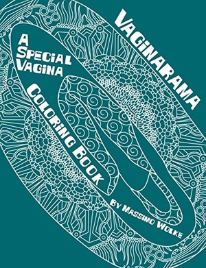 Wolke, Massimo. Vaginarama - A Special Vagina Coloring Book. Books on Demand, 2018.