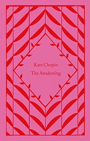 Chopin, Kate. The Awakening. Penguin Books Ltd (UK), 2023.