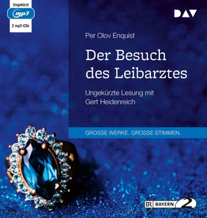 Enquist, Per Olov. Der Besuch des Leibarztes - Ungekürzte Lesung mit Gert Heidenreich. Audio Verlag Der GmbH, 2024.