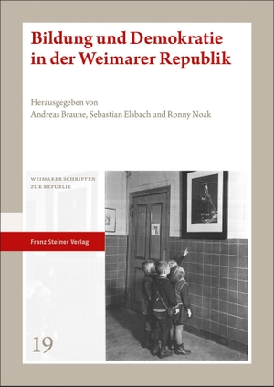Braune, Andreas / Sebastian Elsbach et al (Hrsg.). Bildung und Demokratie in der Weimarer Republik. Steiner Franz Verlag, 2022.