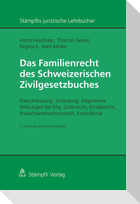Das Familienrecht des Schweizerischen Zivilgesetzbuches