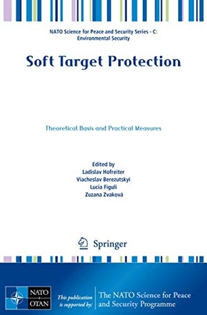 Hofreiter, Ladislav / Zuzana Zvaková et al (Hrsg.). Soft Target Protection - Theoretical Basis and Practical Measures. Springer Netherlands, 2021.