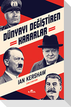 Dünyayi Degistiren Kararlar