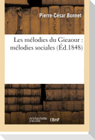 Les Mélodies Du Gieaour: Mélodies Sociales