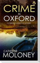 CRIME IN OXFORD a fiercely addictive mystery