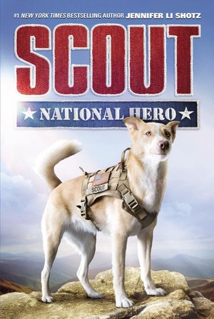 Shotz, Jennifer Li. Scout: National Hero. HarperCollins, 2018.
