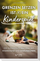 Grenzen setzen ist (k)ein Kinderspiel