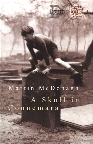 Mcdonagh, Martin. A Skull in Connemara. Bloomsbury Publishing PLC, 1997.