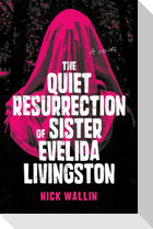 The Quiet Resurrection of Sister Evelida Livingston