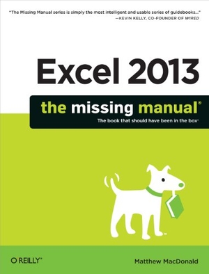 Macdonald, Matthew. Excel 2013: The Missing Manual. O'Reilly Media, 2013.