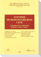 Estudio de responsabilidad civil : en homenaje al profesor Roberto López Cabana