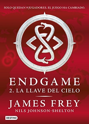 Frey, James / Nils Johnson-Shelton. Endgame 2. La llave del cielo. Editorial Planeta, S.A., 2015.