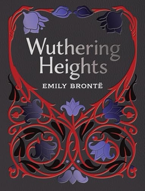 Bronte, Emily. Wuthering Heights. Quarto Publishing Plc IWUK, 2026.