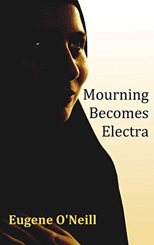 O'Neill, Eugene Gladstone. Mourning Becomes Electra. Oxford City Press, 2011.