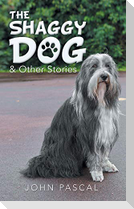 The Shaggy Dog & Other Stories