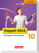 Doppel-Klick - Grundausgabe Nordrhein-Westfalen. 10. Schuljahr. Schülerbuch