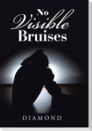 No Visible Bruises