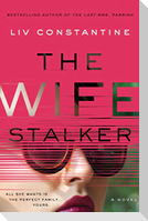 The Wife Stalker