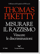 Misurare il razzismo. Vincere le discriminazioni