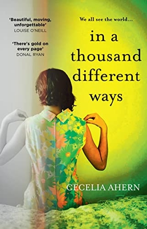 Ahern, Cecelia. IN THOUSAND DIFFERENT WAYS HB. Harper Collins Publishers - UK Wholesale Acct, 2023.