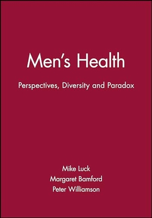 Luck / Bamford et al. Mens Health. John Wiley & Sons, 1999.