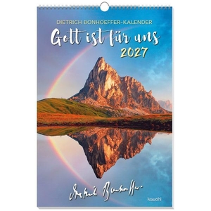 Bonhoeffer, Dietrich. Gott ist für uns 2027 - Dietrich Bonhoeffer-Kalender. Kawohl Verlag GmbH, 2026.