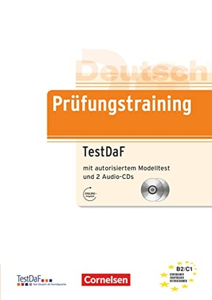 Heine, Carola / Elisabeth Lazarou. Deutsch als Fremdsprache. Prüfungstraining Lernerhandbuch mit 2 Audio-CDs - TestDaF mit autorisiertem Modelltest: B2. Cornelsen Verlag GmbH, 2008.