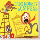 Dad's Monkey Business