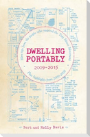 Dwelling Portably 2009-2015