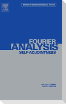 II: Fourier Analysis, Self-Adjointness