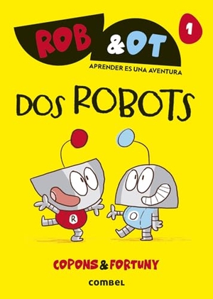 Copons, Jaume. DOS Robots /Two Robots - Volume 1. Editorial Casals S.A., 2026.