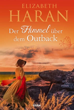 Haran, Elizabeth. Der Himmel über dem Outback - Roman. Lübbe, 2021.