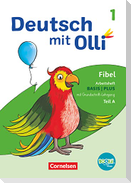 Deutsch mit Olli Erstlesen 1. Schuljahr. Arbeitsheft Basis / Plus inkl. Grundschrift-Lehrgang
