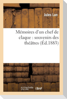 Mémoires d'un chef de claque