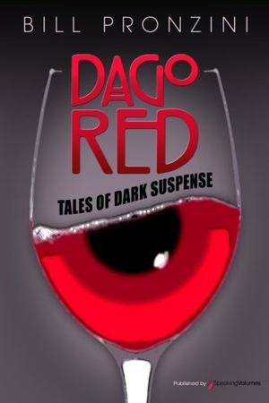 Pronzini, Bill. Dago Red. Amazon Digital Services LLC - KDP Print US, 2015.