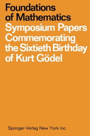 Bulloff, Jack John / S. W. Hahn et al (Hrsg.). Foundations of Mathematics - Symposium Papers Commemorating the Sixtieth Birthday of Kurt Gödel. Springer Berlin Heidelberg, 2012.