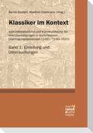 Klassiker im Kontext 1: Einleitung und Untersuchungen