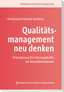 Qualitätsmanagement neu denken