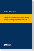 Die klimafreundliche Umgestaltung von Wohnungseigentumsanlagen