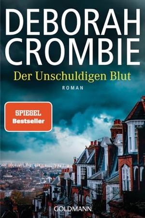 Crombie, Deborah. Der Unschuldigen Blut - Die Kincaid-James-Romane 19 - Roman. Goldmann TB, 2023.
