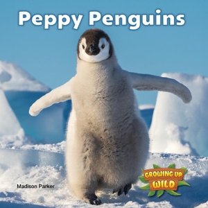 Parker, Madison. Peppy Penguins. Rosen Publishing Group, Inc, 2025.