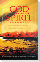 GOD Speaks as His Spirit Empowers