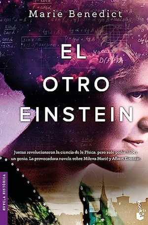 Benedict, Marie. El Otro Einstein (Novela) the Other Einstein (a Novel). Planeta Publishing Corp, 2023.