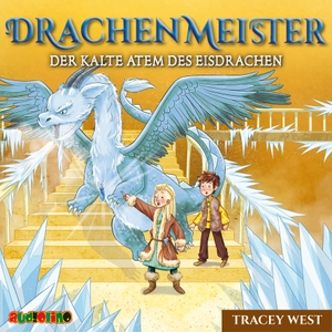 West, Tracey. Drachenmeister (9) - Der kalte Atem des Eisdrachen. audiolino, 2020.