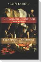 The Incident at Antioch / l'Incident d'Antioche