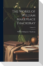 The Works of William Makepeace Thackeray; Volume 14