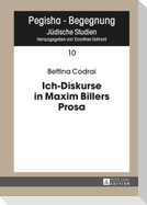 Ich-Diskurse in Maxim Billers Prosa