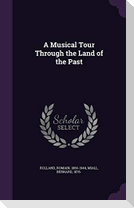 A Musical Tour Through the Land of the Past