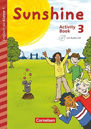 Beattie, Tanja / Keller, Stefanie et al. Sunshine - Early Start Edition 3. Schuljahr - Nordrhein-Westfalen - Activity Book mit Audio-CD, Minibildkarten und Faltbox - Mit Audio-CD, Minibildkarten und Faltbox. Cornelsen Verlag GmbH, 2017.